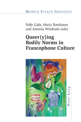 Queer(y)ing testi normák a frankofón kultúrában - Queer(y)ing Bodily Norms in Francophone Culture