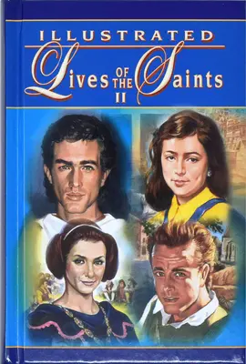 A szentek illusztrált élete II - Illustrated Lives of the Saints II