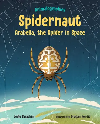 Spidernaut: Arabella, a pók az űrben - Spidernaut: Arabella, the Spider in Space