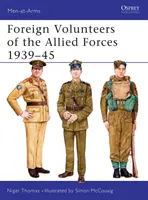 A szövetséges erők külföldi önkéntesei 1939-45 - Foreign Volunteers of the Allied Forces 1939-45