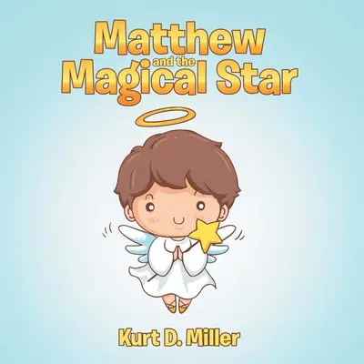 Matthew és a varázslatos csillag - Matthew and the Magical Star