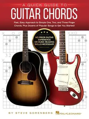 Gyors útmutató a gitárakkordokhoz: Nem szükséges előzetes gitáros tapasztalat vagy kottaolvasási készség! - A Quick Guide to Guitar Chords: No Prior Guitar Experience or Music Reading Skills Necessary!