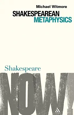 Shakespeare metafizikája - Shakespearean Metaphysics