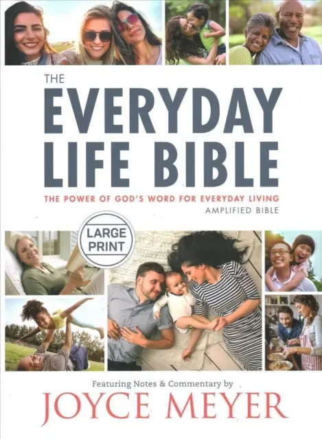 The Everyday Life Bible Large Print: The Power of God's Word for Everyday Living (Isten Igéjének ereje a mindennapi élethez) - The Everyday Life Bible Large Print: The Power of God's Word for Everyday Living