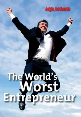 A világ legrosszabb vállalkozója - The World's Worst Entrepreneur