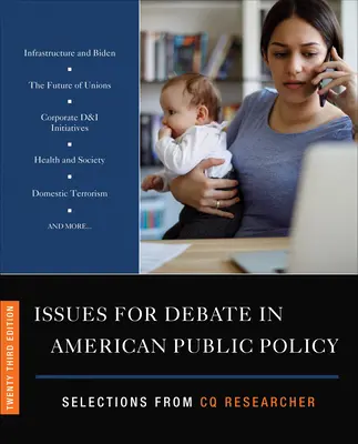 Vitatémák az amerikai közpolitikában: Válogatások a CQ Researcher-ből - Issues for Debate in American Public Policy: Selections from CQ Researcher