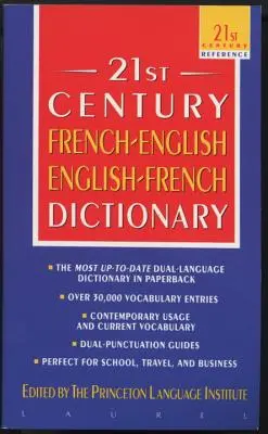 A 21. századi francia-angol-angol-francia szótár - The 21st Century French-English English-French Dictionary