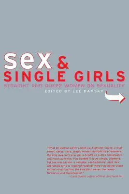 Szex és egyedülálló lányok: Nők írnak a szexualitásról - Sex and Single Girls: Women Write on Sexuality