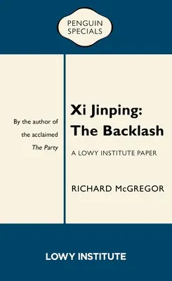 XI Jinping: Jinping Jin: A visszahatás - XI Jinping: The Backlash