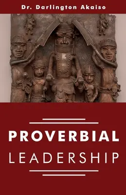 Közmondásos vezetés - Proverbial Leadership