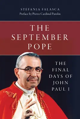 A szeptemberi pápa: I. János Pál utolsó napjai - The September Pope: The Final Days of John Paul I