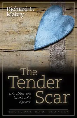 A gyengéd sebhely: Élet a házastárs halála után - The Tender Scar: Life After the Death of a Spouse