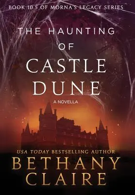 The Haunting of Castle Dune - A Novella: A Scottish, Time Travel Romance