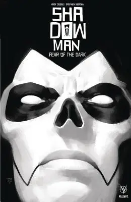 Shadowman (2018) 1. kötet: Félelem a sötétségtől - Shadowman (2018) Volume 1: Fear of the Dark