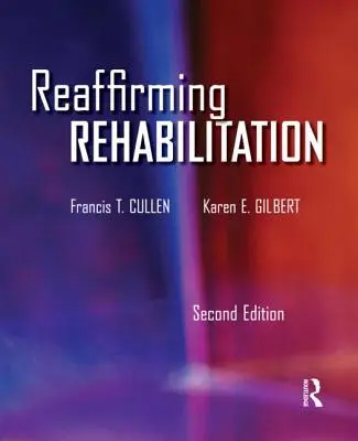 A rehabilitáció megerősítése - Reaffirming Rehabilitation