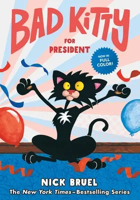 Bad Kitty for President (Grafikus regény) - Bad Kitty for President (Graphic Novel)