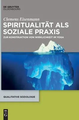 Spiritualitt als soziale Praxis