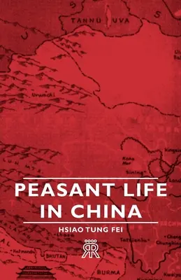 Paraszti élet Kínában - Peasant Life in China