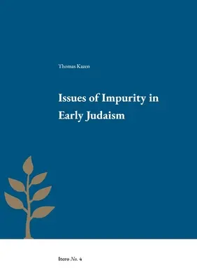 A tisztátalanság kérdései a korai judaizmusban - Issues of Impurity in Early Judaism