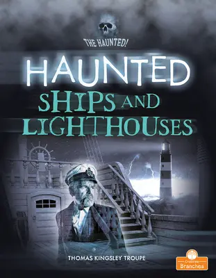 Kísértetjárta hajók és világítótornyok - Haunted Ships and Lighthouses