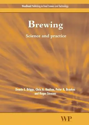 Sörfőzési tudomány és gyakorlat - Brewing Science and Practice