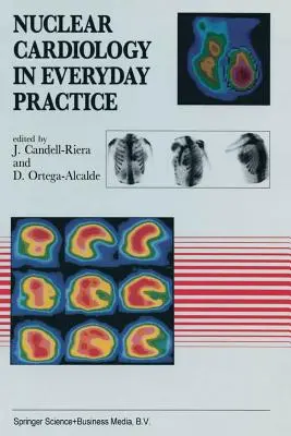 Nukleáris kardiológia a mindennapi gyakorlatban - Nuclear Cardiology in Everyday Practice