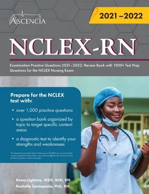 NCLEX-RN vizsga gyakorló kérdések 2021-2022: Ismétlőkönyv 1000+ tesztfelkészítő kérdéssel az NCLEX ápolói vizsgához - NCLEX-RN Examination Practice Questions 2021-2022: Review Book with 1000+ Test Prep Questions for the NCLEX Nursing Exam