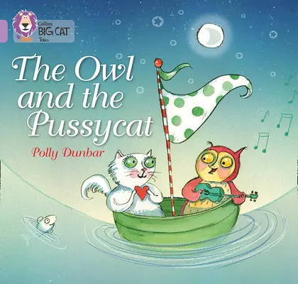 A bagoly és a kiscica - The Owl and the Pussycat