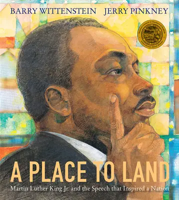 A Place to Land: Martin Luther King Jr. és a beszéd, amely megihletett egy nemzetet - A Place to Land: Martin Luther King Jr. and the Speech That Inspired a Nation