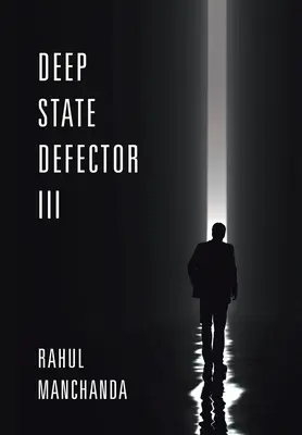 Mélységi állapot defektor III - Deep State Defector III