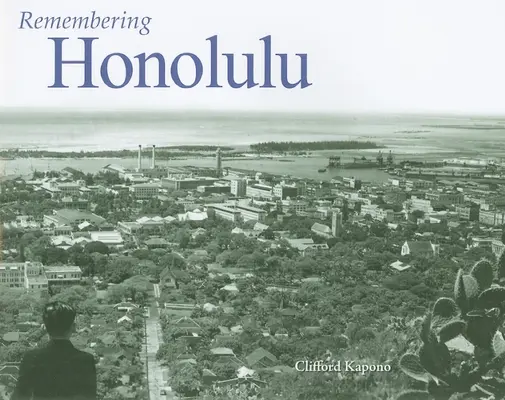 Honolulu emlékezete - Remembering Honolulu