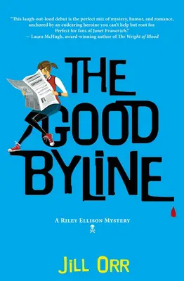 The Good Byline: A Riley Ellison Mystery