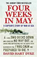 Négy hét májusban - Egy kapitány története a tengeri háborúról - Four Weeks in May - A Captain's Story of War at Sea