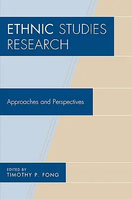 Etnikai tanulmányok kutatása: Megközelítések és perspektívák - Ethnic Studies Research: Approaches and Perspectives