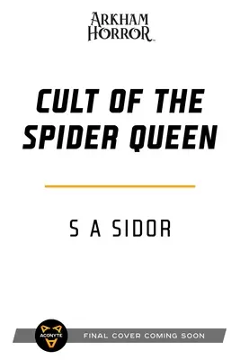 A pókkirálynő kultusza: An Arkham Horror Novel - Cult of the Spider Queen: An Arkham Horror Novel