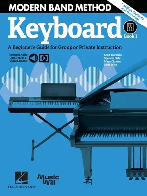 Modern Band Method - Keyboard, 1. könyv: Kezdő útmutató csoportos vagy magánoktatáshoz - Modern Band Method - Keyboard, Book 1: A Beginner's Guide for Group or Private Instruction