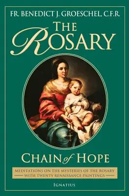 A rózsafüzér: A remény lánca - The Rosary: Chain of Hope