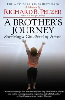 Egy testvér utazása: Túlélni a bántalmazás gyermekkorát - A Brother's Journey: Surviving a Childhood of Abuse