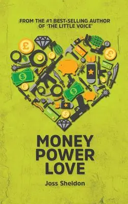 Pénz Hatalom Szerelem - Money Power Love