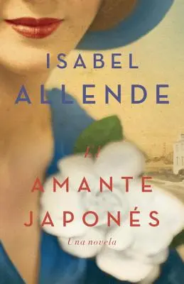 El Amante Japons: Una Novela