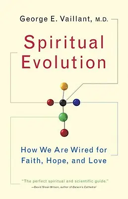 Spirituális fejlődés: A hit tudományos védelme - Spiritual Evolution: A Scientific Defense of Faith