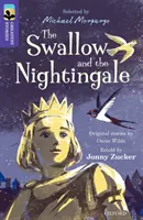 Oxford Reading Tree TreeTops TreeTops Legnagyobb történetek: Oxford 11. szint: A fecske és a fülemüle - Oxford Reading Tree TreeTops Greatest Stories: Oxford Level 11: The Swallow and the Nightingale