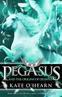 Pegazus és az Olümposz eredete - 4. könyv - Pegasus and the Origins of Olympus - Book 4