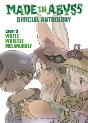 Made in Abyss hivatalos antológia - 3. réteg: Fehér síp melankólia - Made in Abyss Official Anthology - Layer 3: White Whistle Melancholy