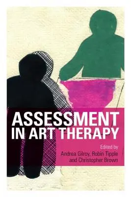 Értékelés a művészetterápiában - Assessment in Art Therapy