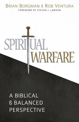 Spirituális hadviselés: A Biblical and Balanced Perspective - Spiritual Warfare: A Biblical and Balanced Perspective