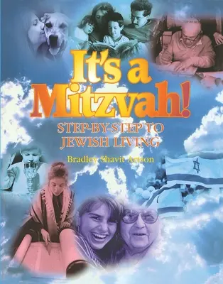 Ez egy mitzvah! Lépésről lépésre a zsidó élethez - It's a Mitzvah!: Step-By-Step to Jewish Living