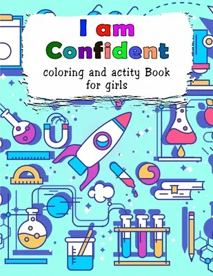 I am Confident-Coloring and Activity Book for Girls (Színező és Activity Book for Girls) - I am Confident-Coloring and Activity Book for Girls