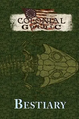 Gyarmati gótikus bestiárium - Colonial Gothic Bestiary