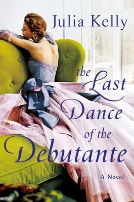 A debütánsnő utolsó tánca - The Last Dance of the Debutante